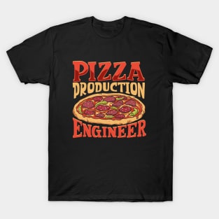 Pizza Production Engineer - Pizza Expert T-Shirt